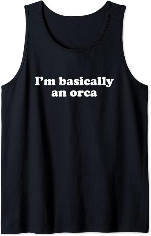 Funny Orca Gift for Boys Girls Men or Women Tank Top