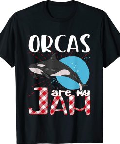 Orcas are my Jam T-Shirt